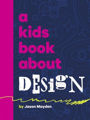 cover image of A Kids Book About Design